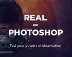 Real or Photoshopped? Take Adobe's Quiz