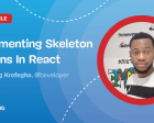 Implementing Skeleton Screens in React