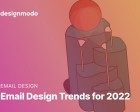 Email Design Trends for 2022