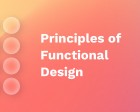 12 Principles of Design that Make it Functional