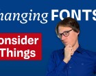 Six Things to Consider Before Changing Fonts on a Website