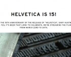 ‘Helvetica’ Celebrates 15 Years [Video]