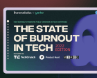 The State of Burnout in Tech 2022 - The Largest Scientific-based Assessment of Burnout Ever