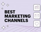 The 13 Best Marketing Channels for Growing your Ecommerce Business
