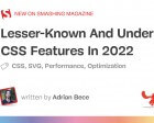 Lesser-Known and Underused CSS Features in 2022