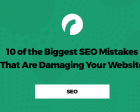10 of the Biggest SEO Mistakes that are Damaging your Website [Infographic]