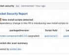 Socket for GitHub 1.0 - Secure your JavaScript Supply Chain