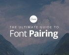 The Ultimate Guide to Font Pairing